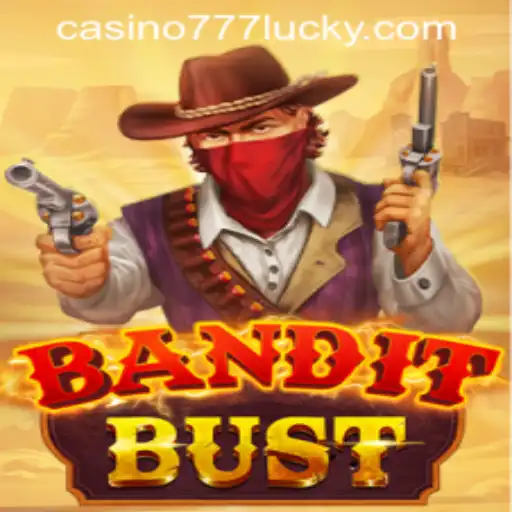 Exploring BanditBust and the Thrilling World of Lucky 777 Casino Login