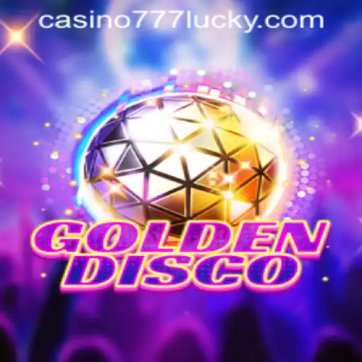 GoldenDisco Game Guide & Lucky 777 Casino Login