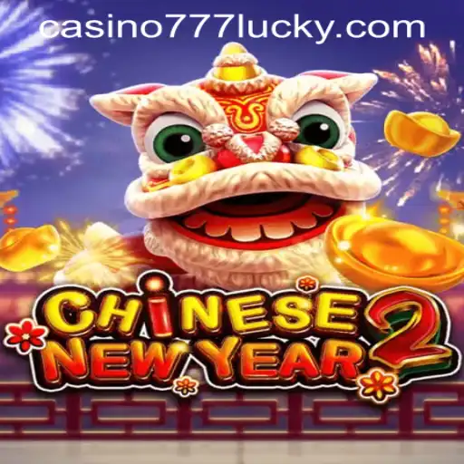 Discover the Thrills of CHINESENEWYEAR2: A Celebratory Casino Experience