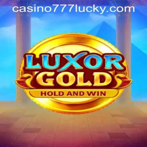 The Ultimate Guide to LuxorGold and Lucky 777 Casino Login