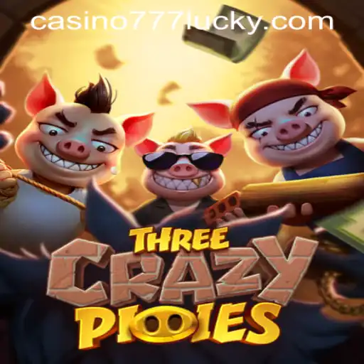 Exploring the Exciting World of ThreeCrazyPiggies and Lucky 777 Casino Login
